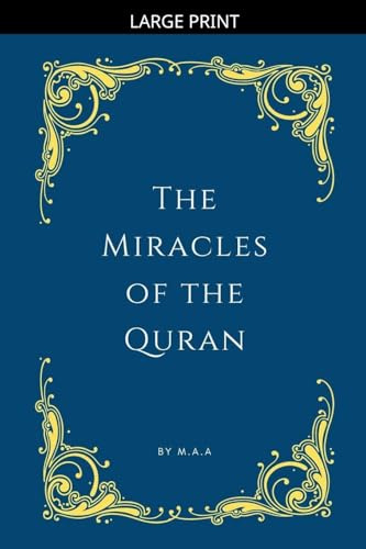 The Miracles of the Quran