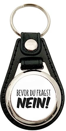 Huuraa Schlüsselanhänger Bevor du fragst Nein Schriftzug Schluesselanhaenger Metall mit Kunstleder mit witzigem Motiv Geschenk Idee für Freunde und Familie