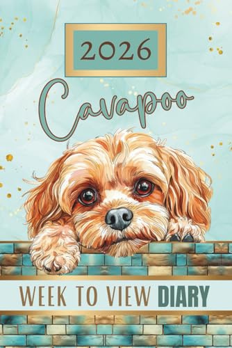 Cavapoo Week To View Diary 2026: Apricot Beige, Cavalier King Charles Spaniel Poodle Crossbreed, Weekly & Monthly Planner & Organiser, Pawsome For Dog Lovers & Pet Owners, Teal Turquoise Green