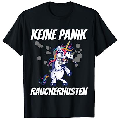 Lustiges Keine Panik Raucherhusten Einhorn Raucher Geschenk T-Shirt