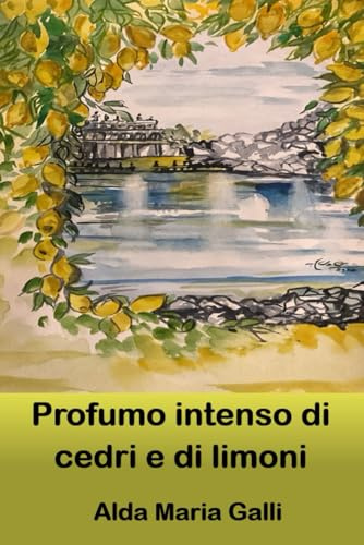 Profumo intenso di cedri e di limoni