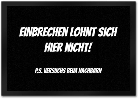 speecheese Fussmatte Einbrechen lohnt Sich Nicht - gehe zu den Nachbarn mit lustigem Spruch schwarz rutschfeste Türmatte witzig Schuhabstreifer die perfekte Geschenkidee Spruch-Geschenke