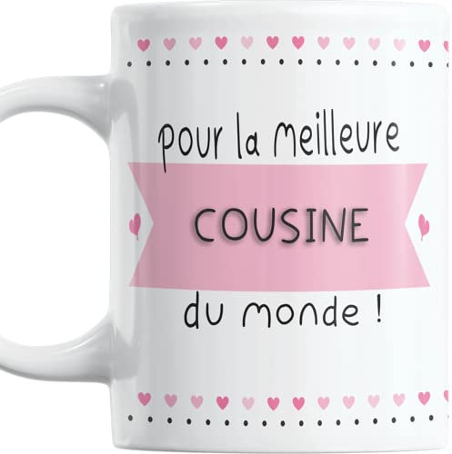 Paroles d'amour Cadeau Cousine Pour la Meilleure Cousine Du MondeTasse originale Anniversaire Mug Plaisir d'offrire Pour Noel