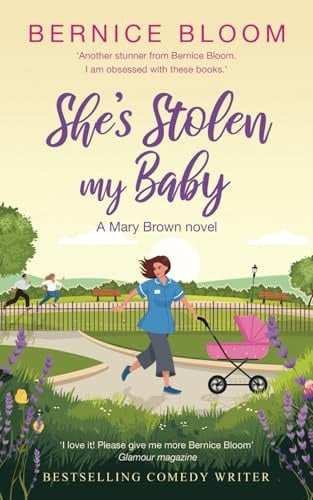 SHE'S STOLEN MY BABY: A Mary Brown story (The Mary Brown novels, Band 12)