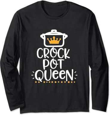 Funny Crockpot Queen Long Sleeve T-Shirt