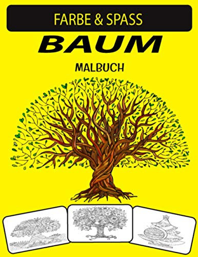 BAUM MALBUCH: Neue und erweiterte Ausgabe Unique Designs Tree Malbuch für Erwachsene