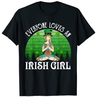 St. Patrick's Day Everyone Loves An Irish Girl Yoga T-Shirt