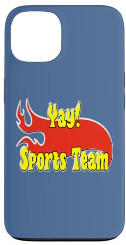 Juhu! Sportteam, generisch, sarkastisch Hülle für iPhone 13