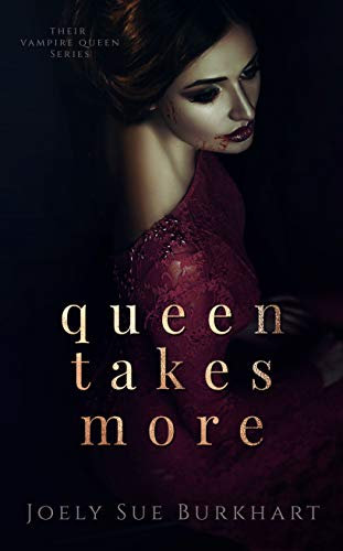 Queen Takes More (Their Vampire Queen) (English Edition)