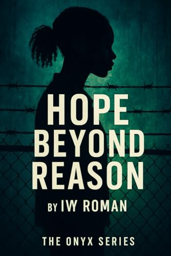 Hope Beyond Reason: An Onyx Series Original
