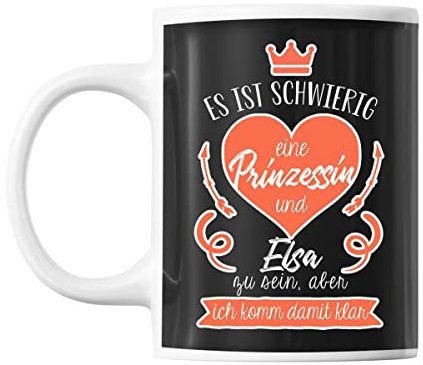 Tasse Elsa | Es ist schwierig eine Prinzessin und Elsa zu Sein Aber ich komm damit klar | Tasse mit Spruch lustig Fun Tasse Geschenkideen fürs Büro zum Geburtstag Jubiläum Kaffeetasse Bürotasse