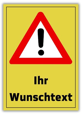 Achtung Schild Ihr Wunschtext personalisierbar 30cm x 20cm/DIN A3 hergestellt aus robustem Aluminium/PVC/Aufkleber mit Wunsch-Text personalisieren selbstklebende Rückseite (Gelb DIN A3 PVC)