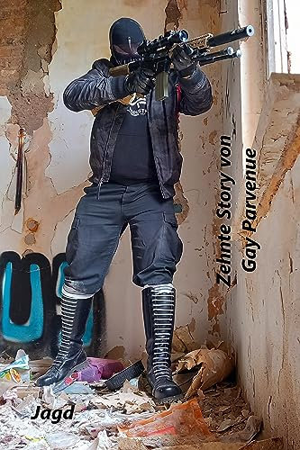 Jagd (Gayle Kerle mit großen Kanonen, in der Hand und in der Hose! 10)