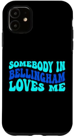 Hülle für iPhone 11 Somebody in Bellingham Loves Me Modern Boho Vibe