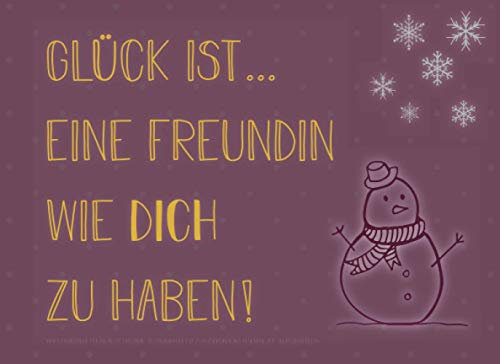 Adventskalender für die beste Freundin, Gutscheinbuch mit 24 Gutscheinen als Geschenk zum Selbstausfüllen, Glück ist… eine Freundin wie dich zu haben: ... Geschenkidee für jede Freundin zum Advent