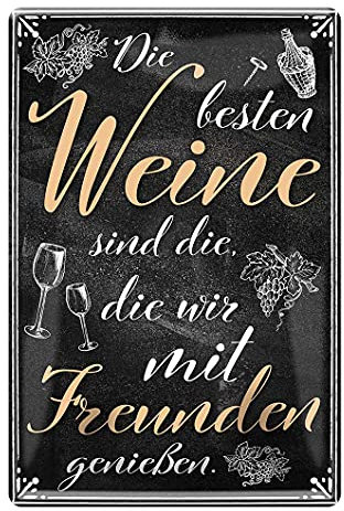helges-shop Die besten Weine - Metallschild mit schönem Spruch für Weinkenner -Retro Deko Schild für Weinkeller Weinbar Weinlaube Vinothek Weingut Weinstube Bar - Geschenk für Weinliebhaber - 20x30cm