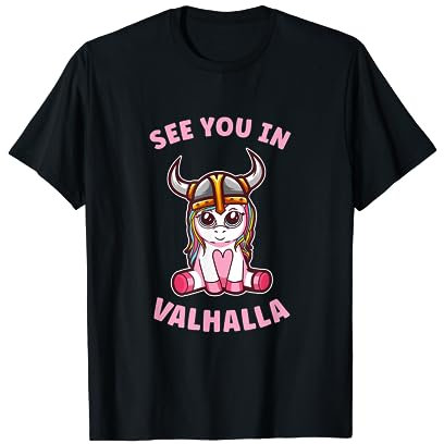 Einhorn Wikinger mit Helm See you in Valhalla T-Shirt