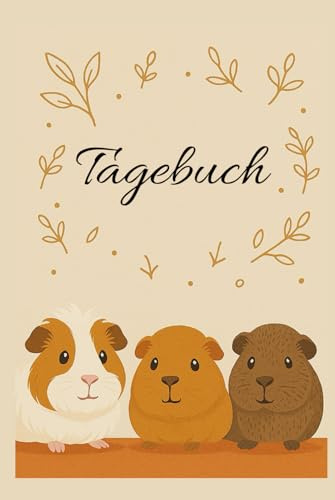 Mein Meerschweinchen-Tagebuch: Notizbuch und Tagebuch für Meerschweinchen-Freunde – perfekt zum Festhalten von Gedanken, Erinnerungen, ... gestaltetes Geschenk für Tierliebhaber