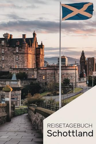 Reisetagebuch Schottland: Schottland Reise Tagebuch zum Ausfüllen und selbst Gestalten - 110 Seiten - ca. A5 - Schottland Reise