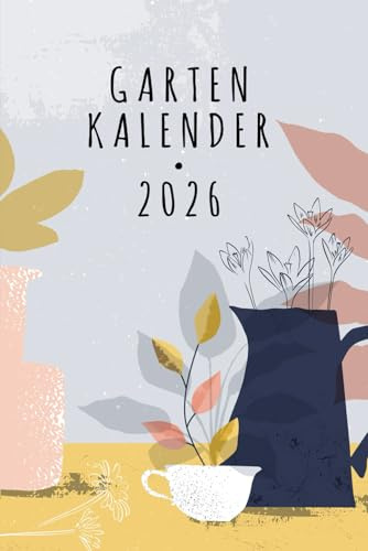 Garten Kalender 2026: Hobbygärtner Zubehör / Geschenke für Gartenfans / Garten Jahreskalender 2026 / Gartenfeier Mitbringsel / Gartenkalender und Terminplaner / Gärtner Gadgets