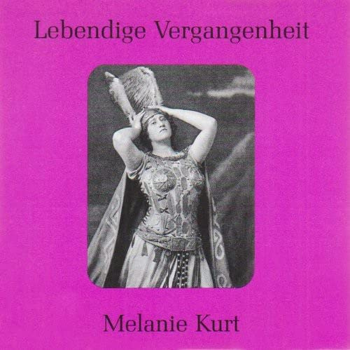 Lebendige Vergangenheit Melanie Kurt Audio CD