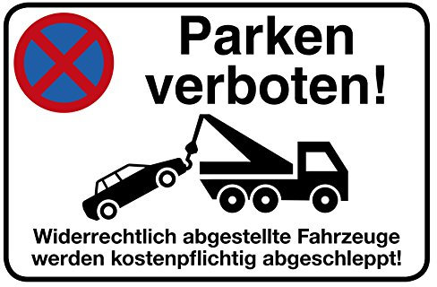Parken verboten Alu-Schild | 30 x 20 cm | Parken verboten - Widerrechtlich abgestellte Fahrzeuge werden kostenpflichtig abgeschleppt! | 3 mm Alu-Verbundplatte