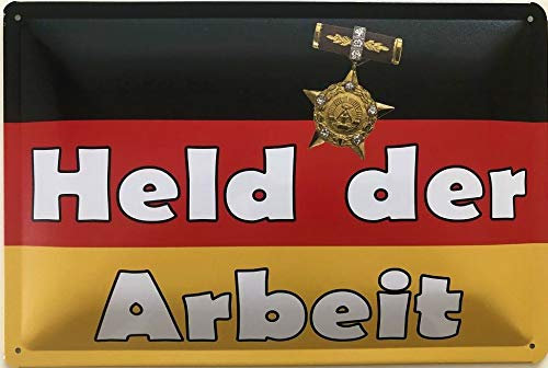 Blechschild 30 x 20 cm Deutschland - Held der Arbeit - Deko7