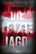 Die letzte Jagd: Thriller
