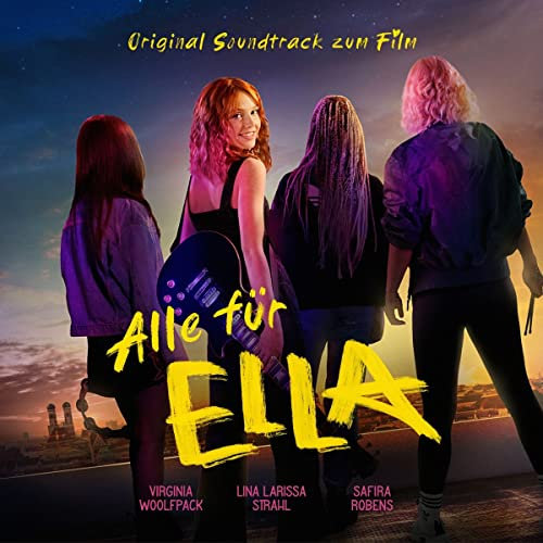 Virginia Woolfpack & Lina Larissa Strahl & Safira Robens - Alle für Ella (Original Soundtrack zum Film)