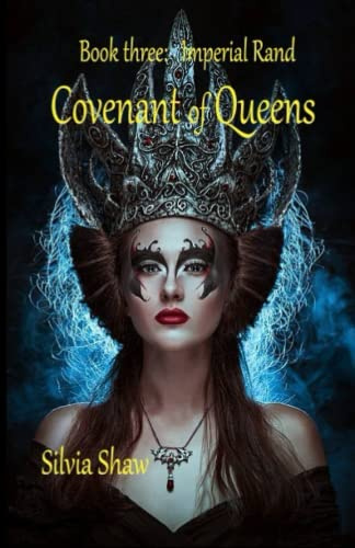 Covenant of Queens: Book 3: Imperial Rand