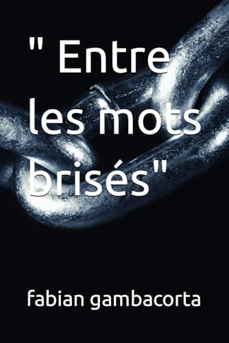  Entre les mots brisés ('Reflets de l'Âme')