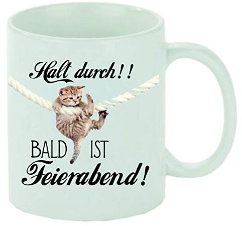 Kaffeebecher Halte durch! Bald ist Feierabend Kaffeetasse mit Motiv, Tasse mit Druck, auch individuell mit Spruch, Foto, Wunschtext, Wunschname