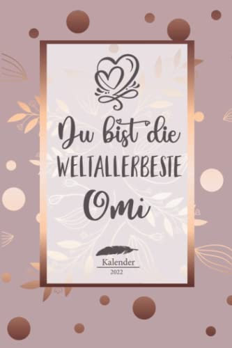 Kalender 2022 für Omi: Wochenplaner,Terminkalender 2022 für die Oma, Geschenk & Geschenkidee zu Weihnachten unter 10 Euro vom Enkel & Enkelin als ... Jahresplaner,Taschenkalender und Planer
