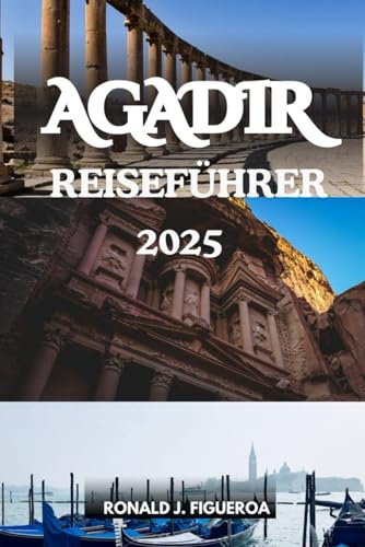 AGADIR REISEFÜHRER 2025