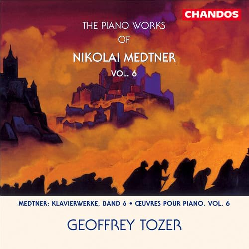 Medtner: Piano Works, Vol. 6