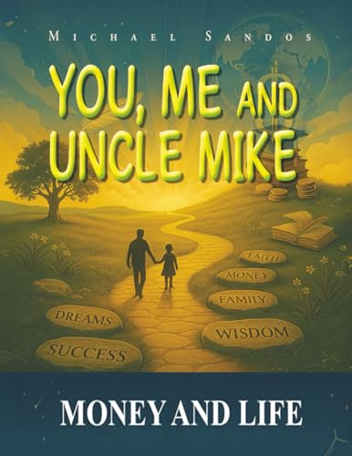 You, Me and Uncle Mike