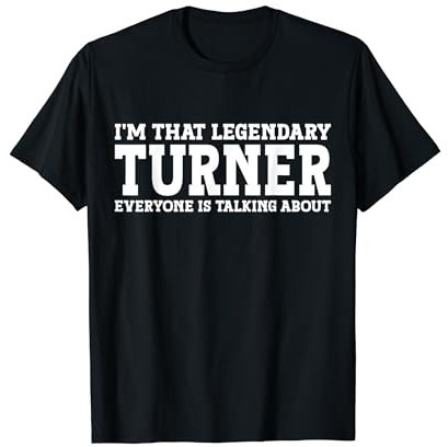 Turner Personal Name Funny Turner T-Shirt
