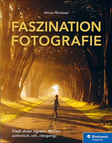 Faszination Fotografie