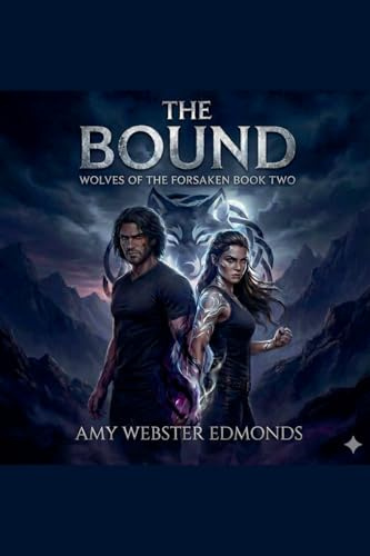 The Bound (The Wolves of the Forsaken, Band 2)