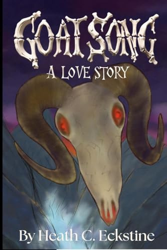 Goat Song~A Love Story