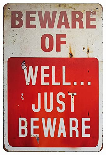 JIMOWANG Beware of Well Just Vintage Metal Signs Garage Home Poster Wall Art Pub Bar Decor 8x12 Inch