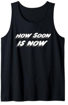 How Soon is Now | 80's Music 1980's Tank Top