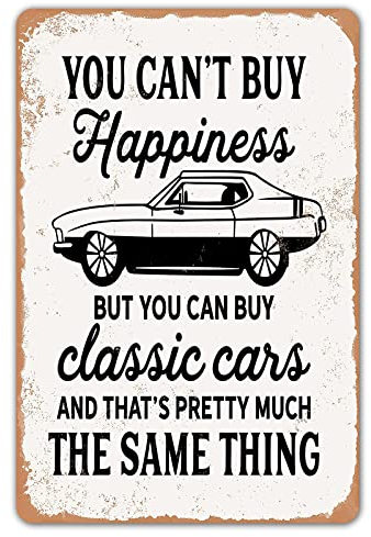 HomDeo You Can't Buy Happiness But You Can Buy A Classic Cars Garage Metall Blechschilder Bar Mann Höhle Wanddekoration Geschenke für Mann 20,3 x 30,5 cm