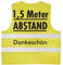 Warnweste mit Print - 1,5 Meter Abstand Dankeschön - 15951 Gr. S-2XL Sicherheitsweste Farbe gelb, Größe 2XL