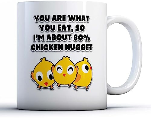 Finger Prints Tasse mit Aufschrift You are What You Eat, So I'm About 80% Chicken Nugget
