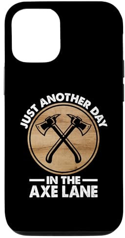 iPhone 13 Just Another Day In The Axe Lane Hatchet Throwing Case