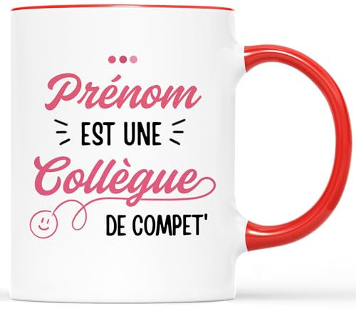 𝗖𝗔𝗗𝗘𝗔𝗨 𝗣𝗟𝗨𝗦 Mug Personnalisé Prénom - Je Suis Une Collègue De Compet' - Cadeau Personnalisé Collegue, Cadeau Pour Collègue, Mug Meilleure Collegue, Tasse Personnalisable Collegue