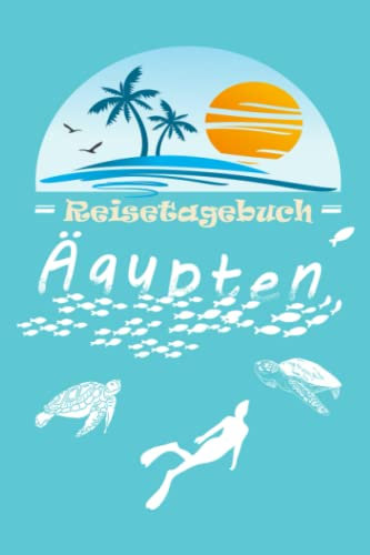 Reisetagebuch Ägypten tauchen schnorcheln Meer Palmen Schildkröte Fische A5: Reisetagebuch / Notizbuch mit 120 Seiten für Bilder und Text halb-halb liniert / weiß A5