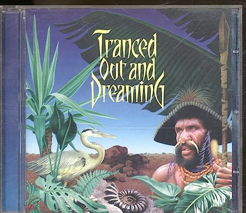 Tranced Out and Dreaming
