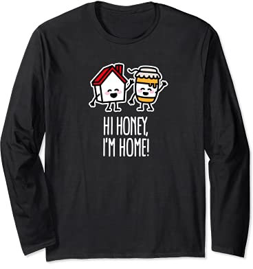 Hi Honey I’m Home Lustig Imker Honig Wortspiel Imker T-Shirt Langarmshirt
